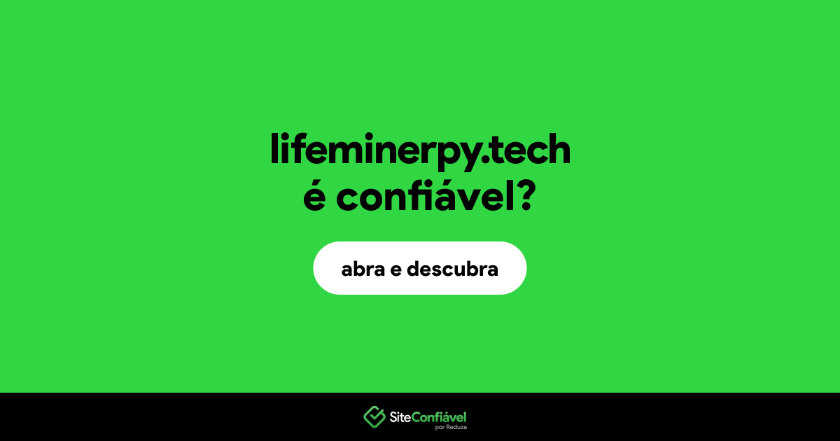 O site lifeminerpy.tech é confiável?