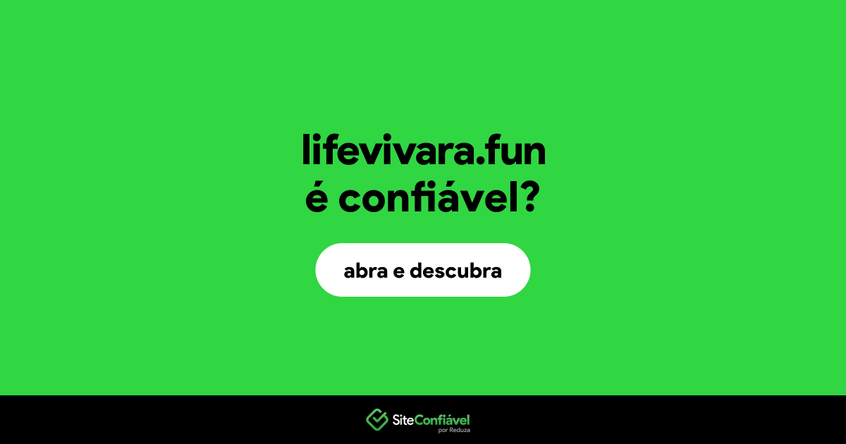 O site lifevivara.fun é confiável?