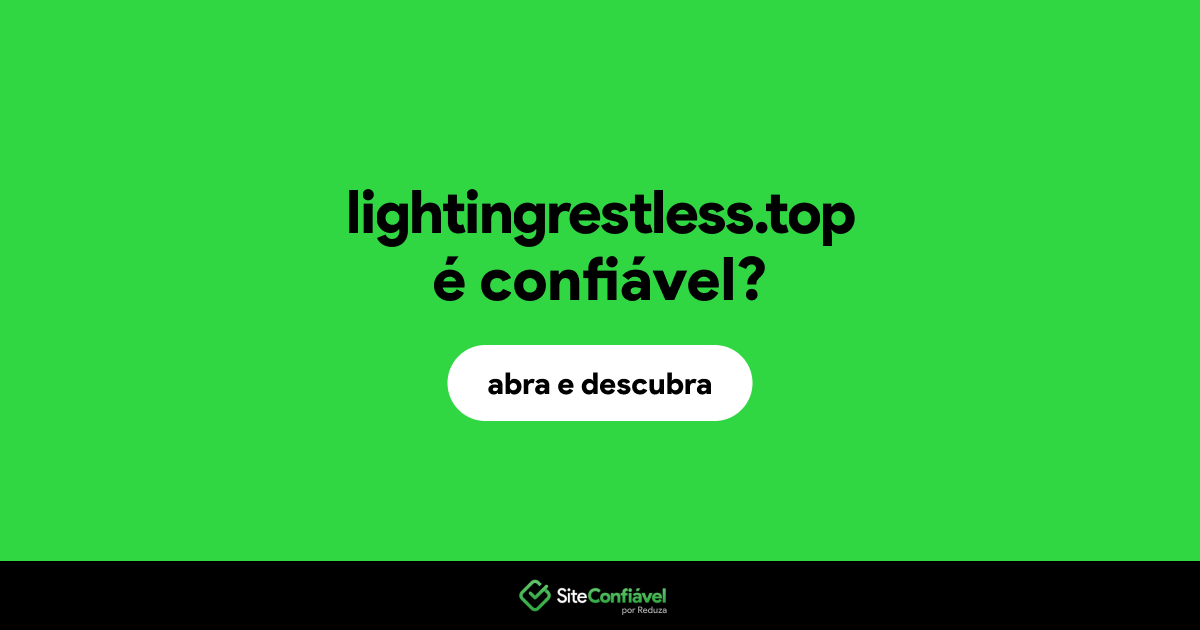 O site lightingrestless.top é confiável?