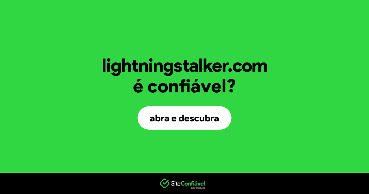 O site lightningstalker.com é confiável?