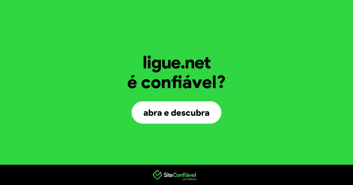 O site ligue.net é confiável?