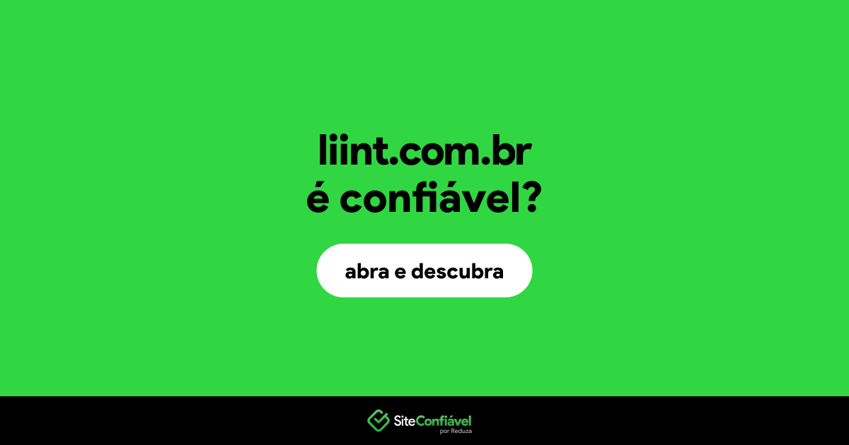 O site liint.com.br é confiável?
