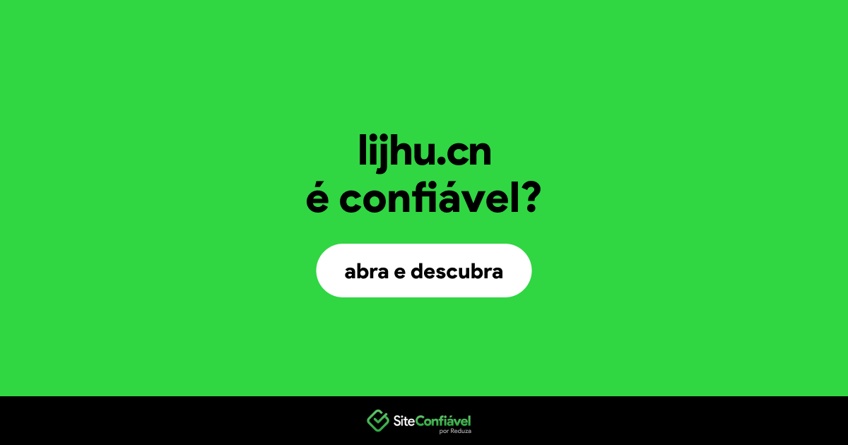 O site lijhu.cn é confiável?