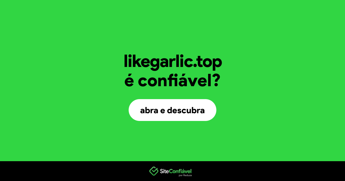 O site likegarlic.top é confiável?