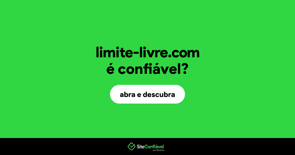 O site limite-livre.com é confiável?