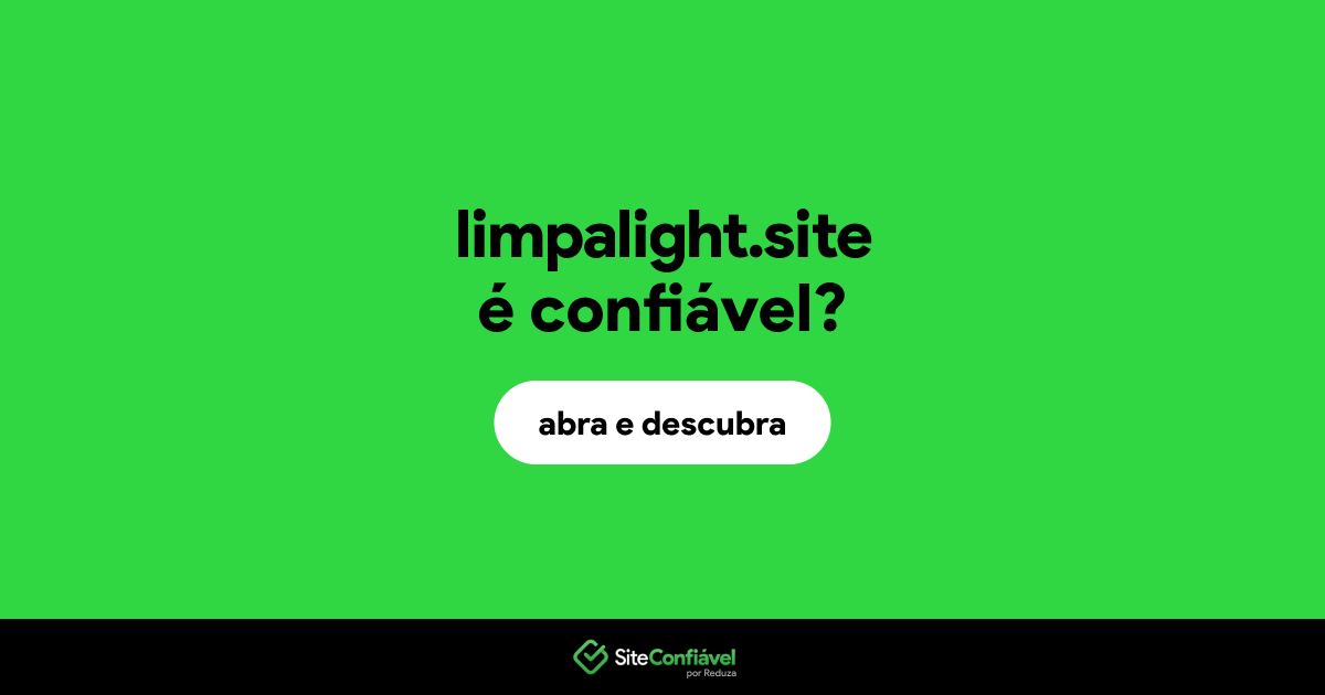 O site limpalight.site é confiável?