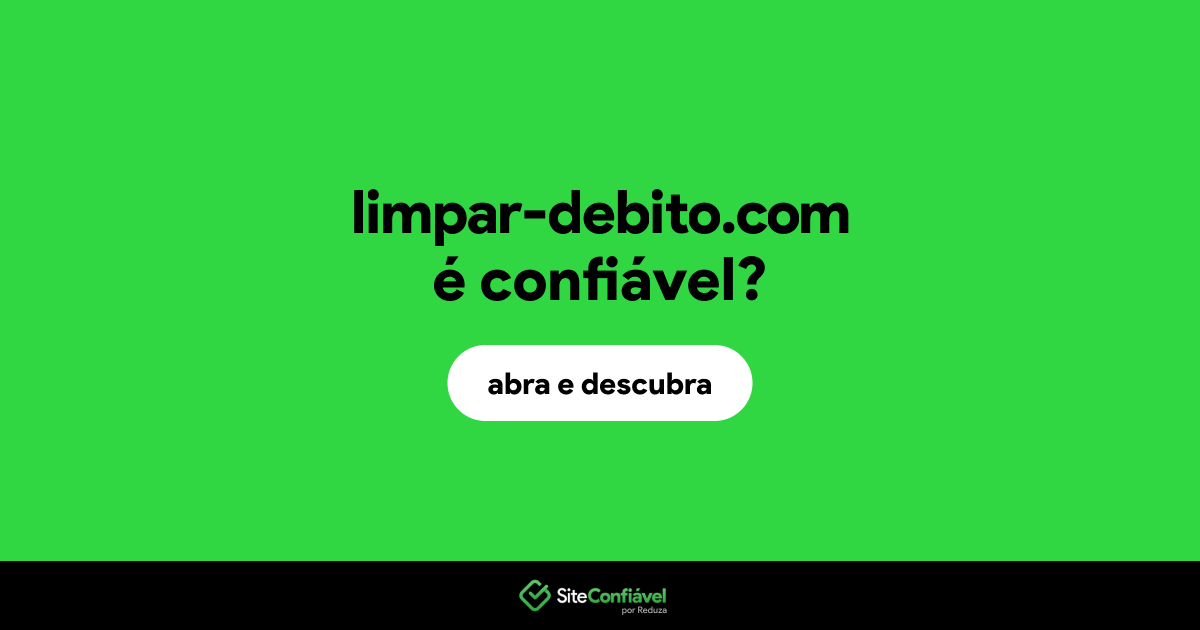 O site limpar-debito.com é confiável?