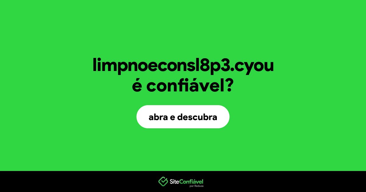 O site limpnoeconsl8p3.cyou é confiável?
