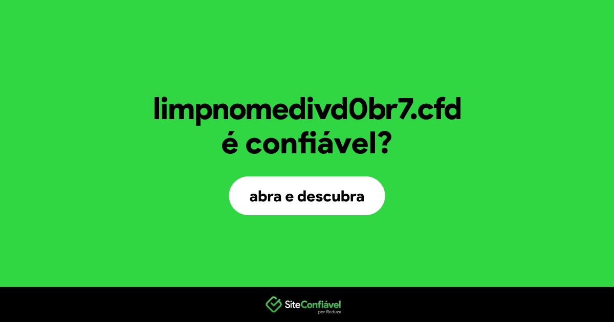 O site limpnomedivd0br7.cfd é confiável?