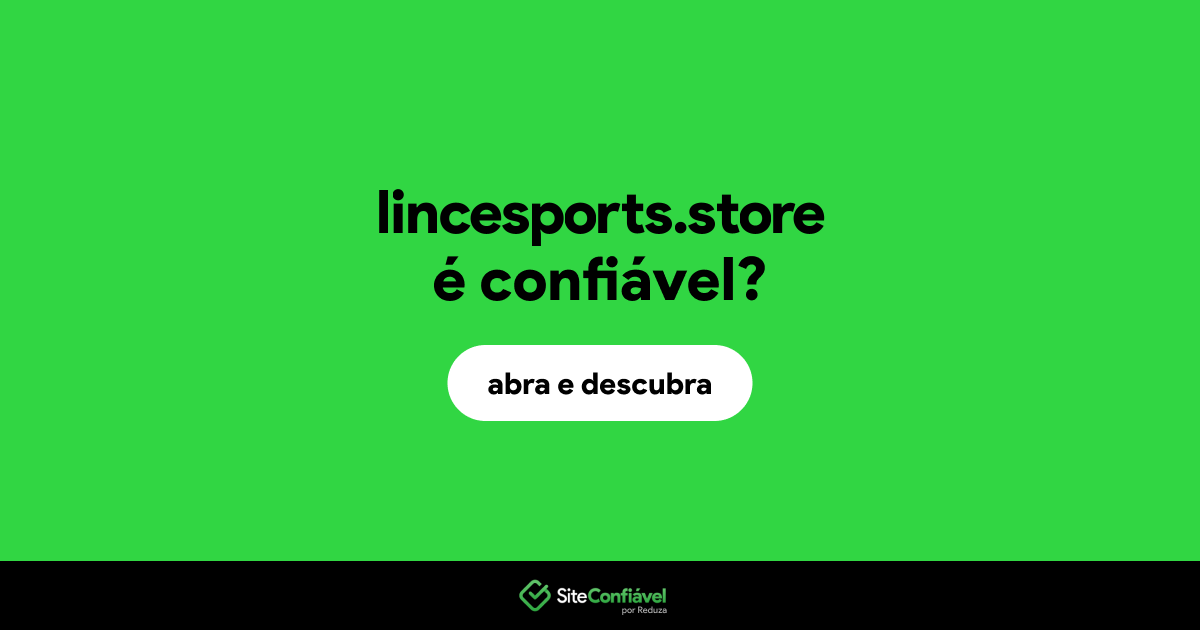 O site lincesports.store é confiável?