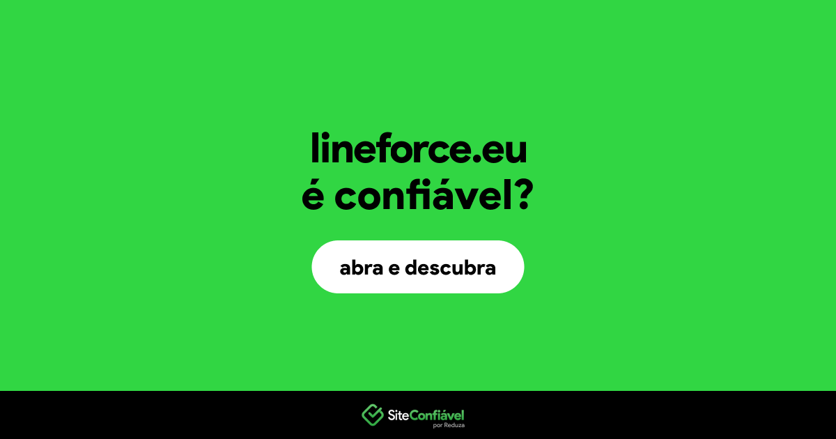 O site lineforce.eu é confiável?