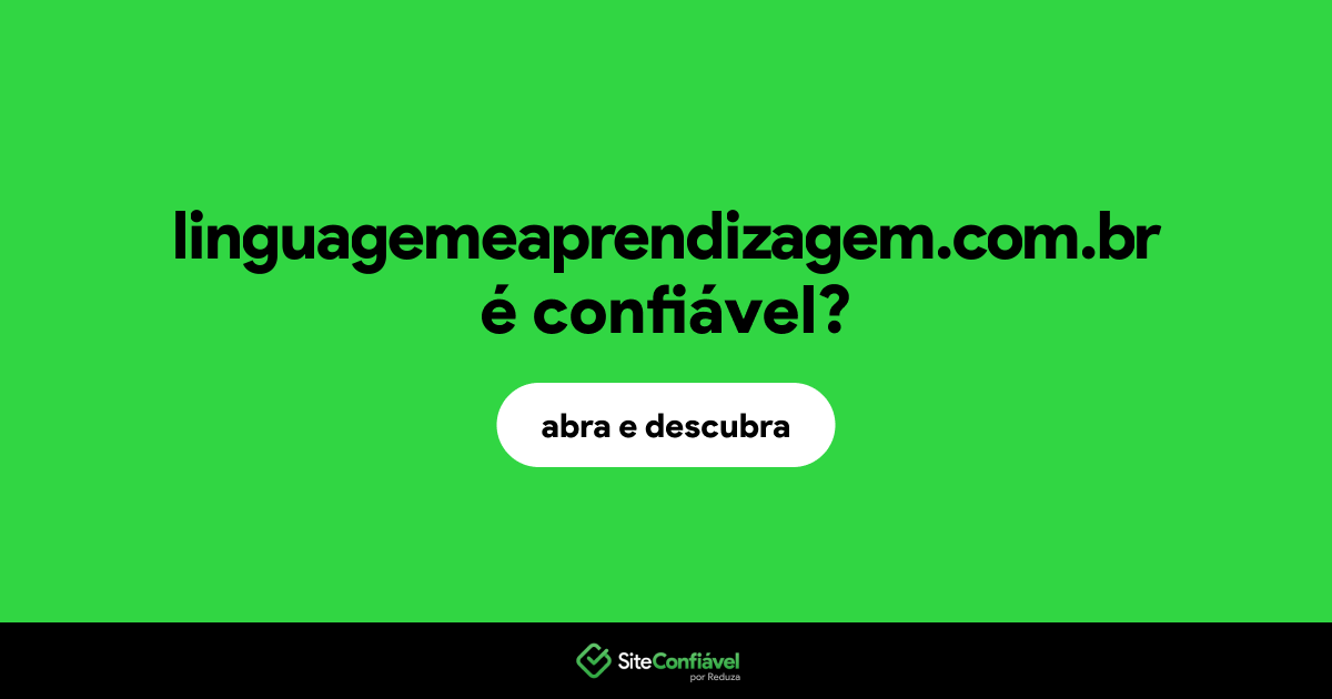 O site linguagemeaprendizagem.com.br é confiável?