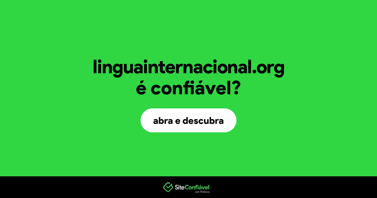 O site linguainternacional.org é confiável?