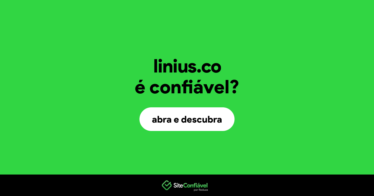 O site linius.co é confiável?