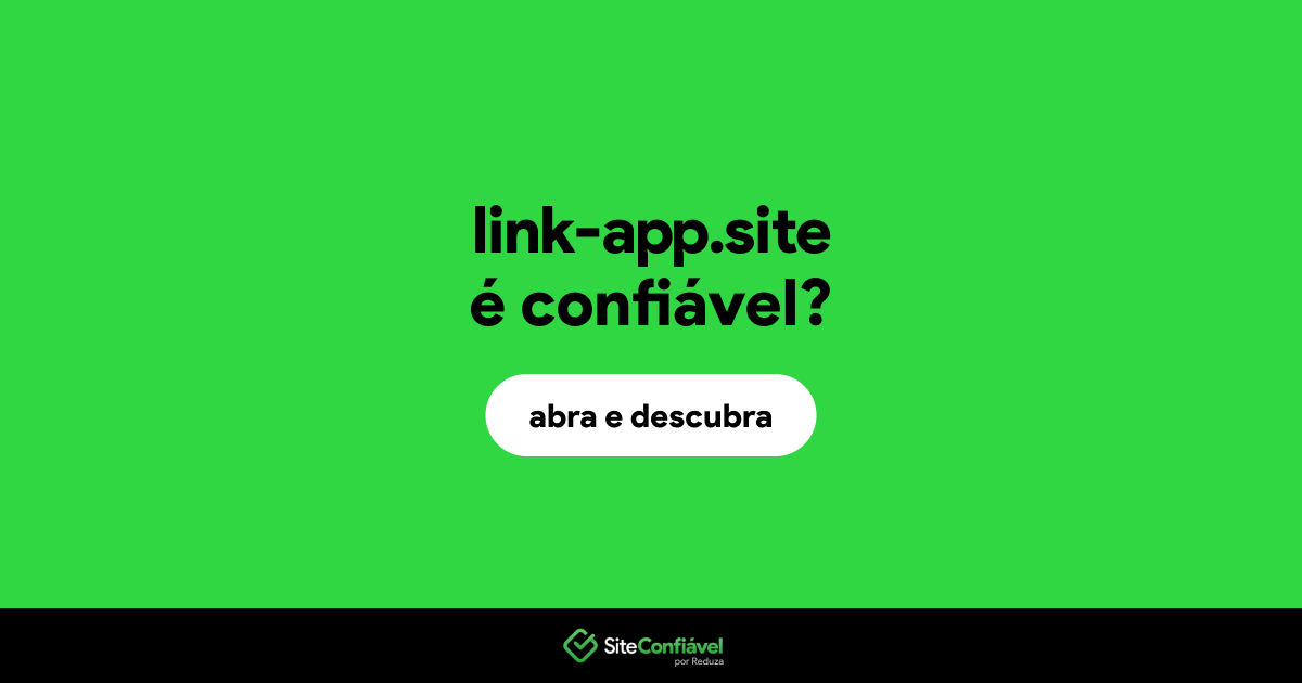 O site link-app.site é confiável?