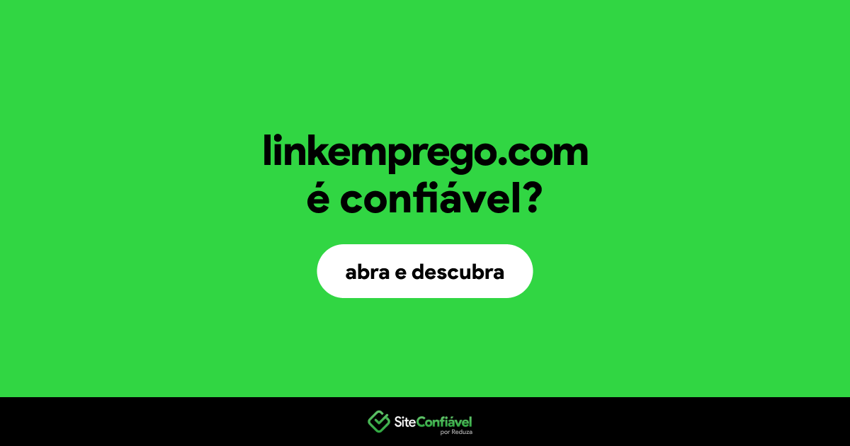 O site linkemprego.com é confiável?