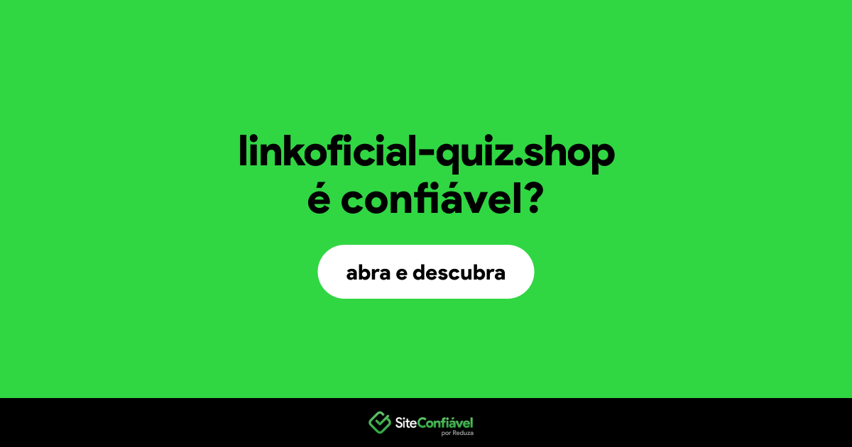 O site linkoficial-quiz.shop é confiável?