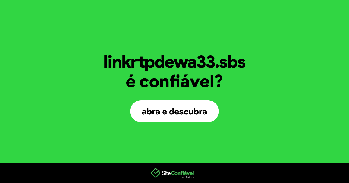 O site linkrtpdewa33.sbs é confiável?