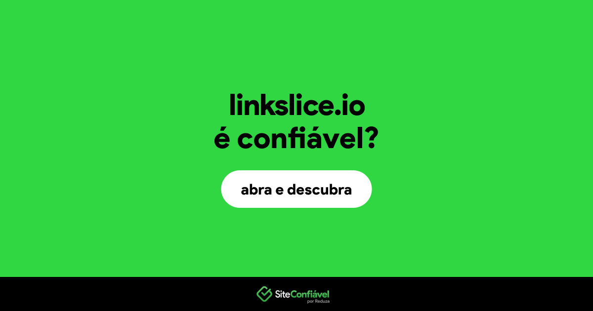 O site linkslice.io é confiável?