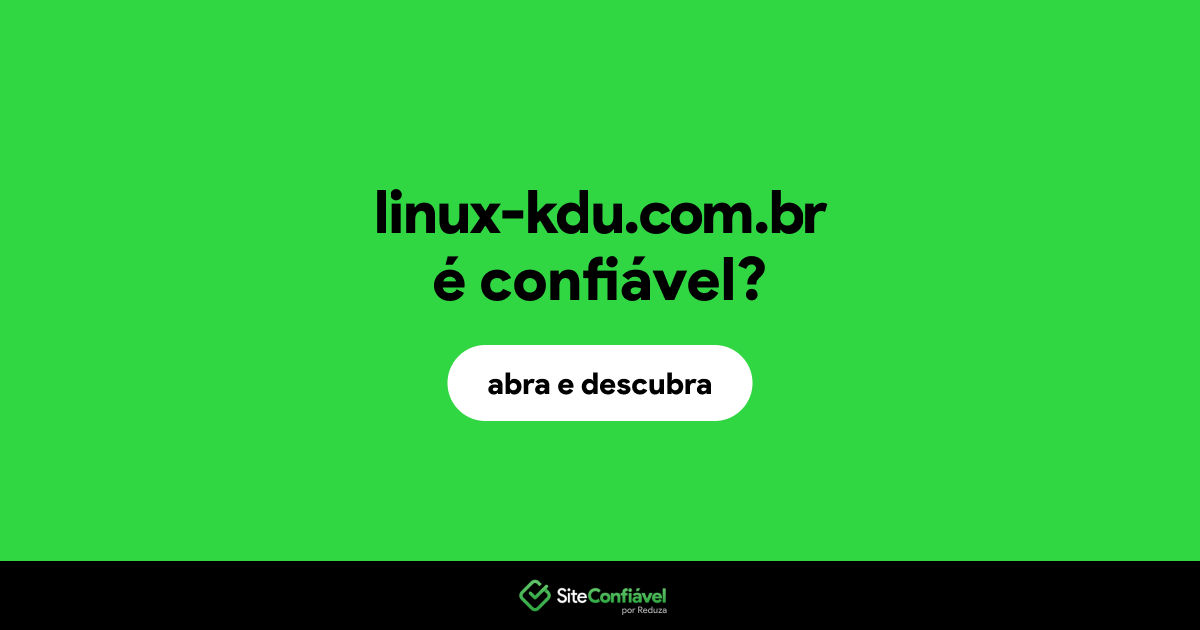 O site linux-kdu.com.br é confiável?