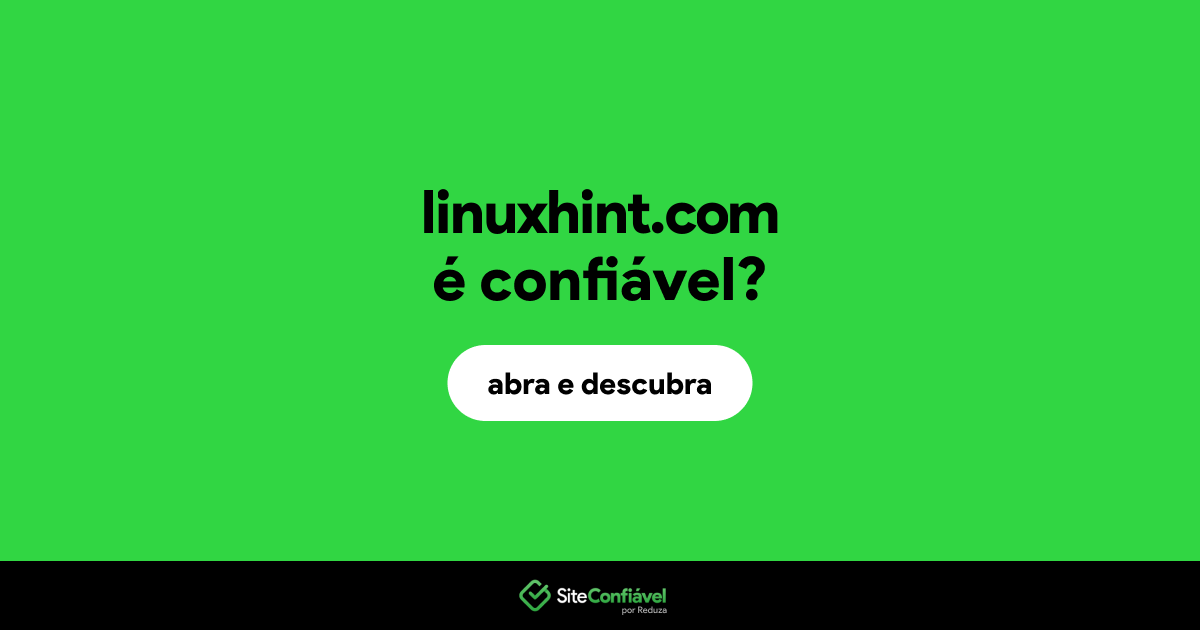O site linuxhint.com é confiável?