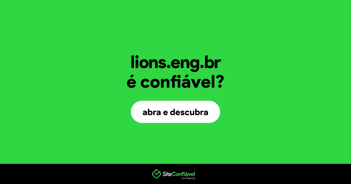 O site lions.eng.br é confiável?