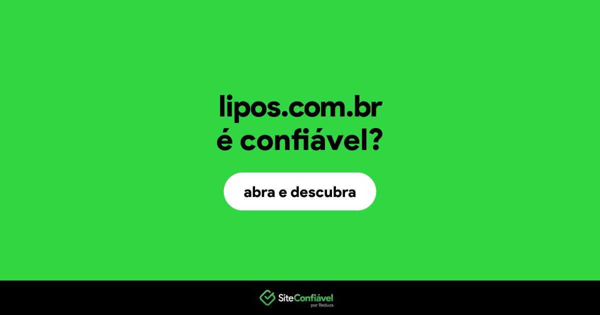 O site lipos.com.br é confiável?