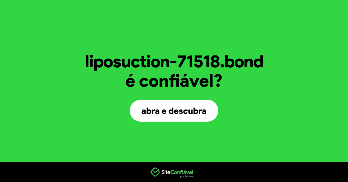 O site liposuction-71518.bond é confiável?