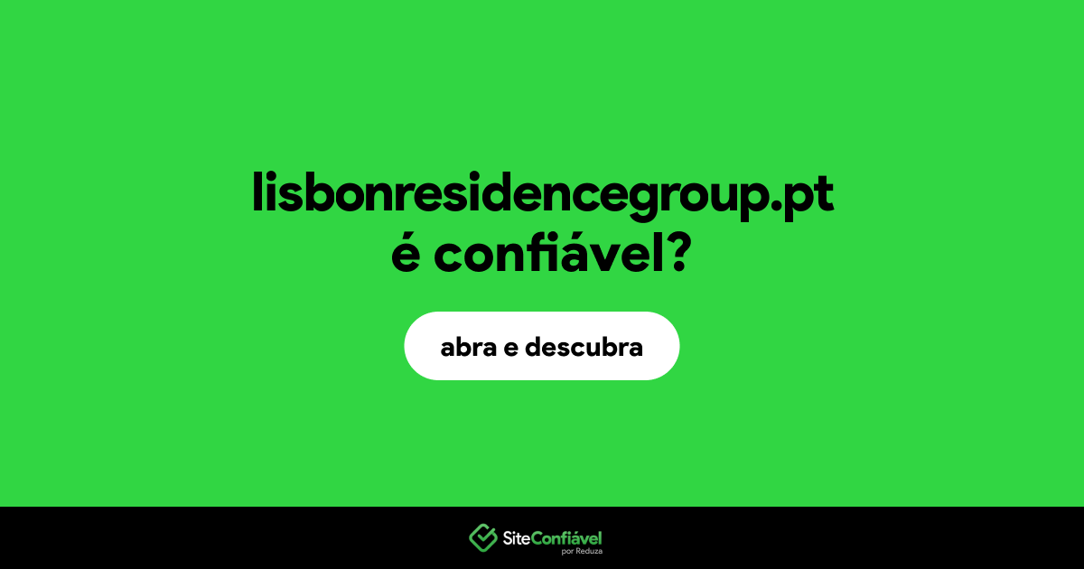 O site lisbonresidencegroup.pt é confiável?
