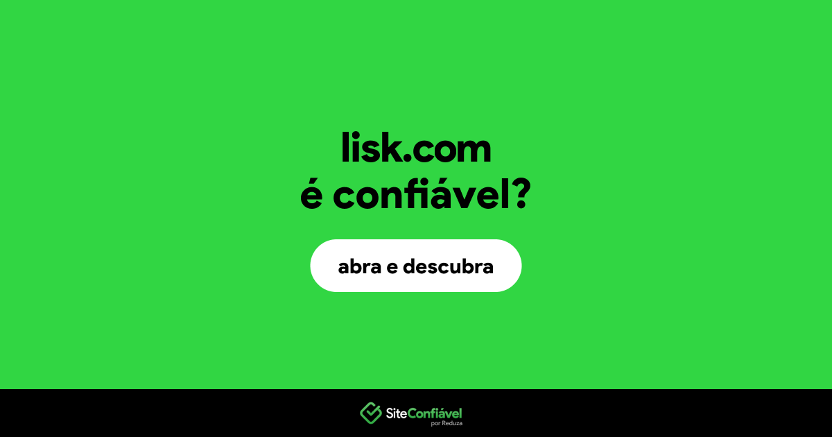 O site lisk.com é confiável?