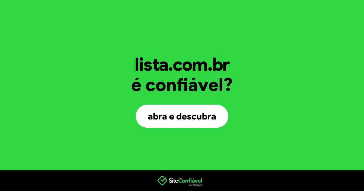 O site lista.com.br é confiável?