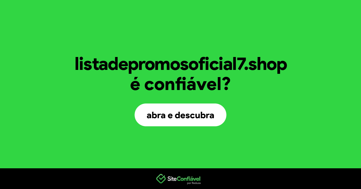 O site listadepromosoficial7.shop é confiável?