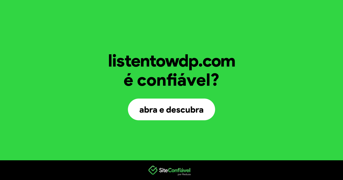 O site listentowdp.com é confiável?
