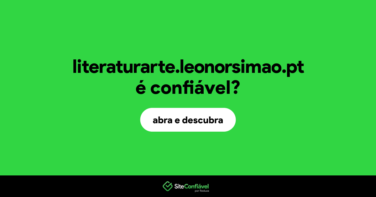 O site literaturarte.leonorsimao.pt é confiável?
