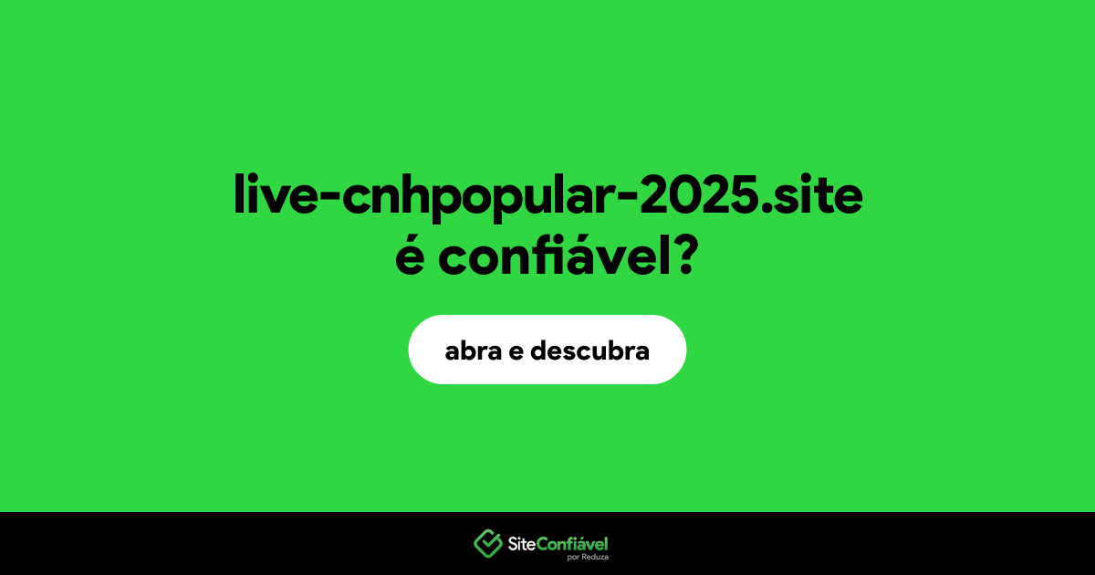 O site live-cnhpopular-2025.site é confiável?
