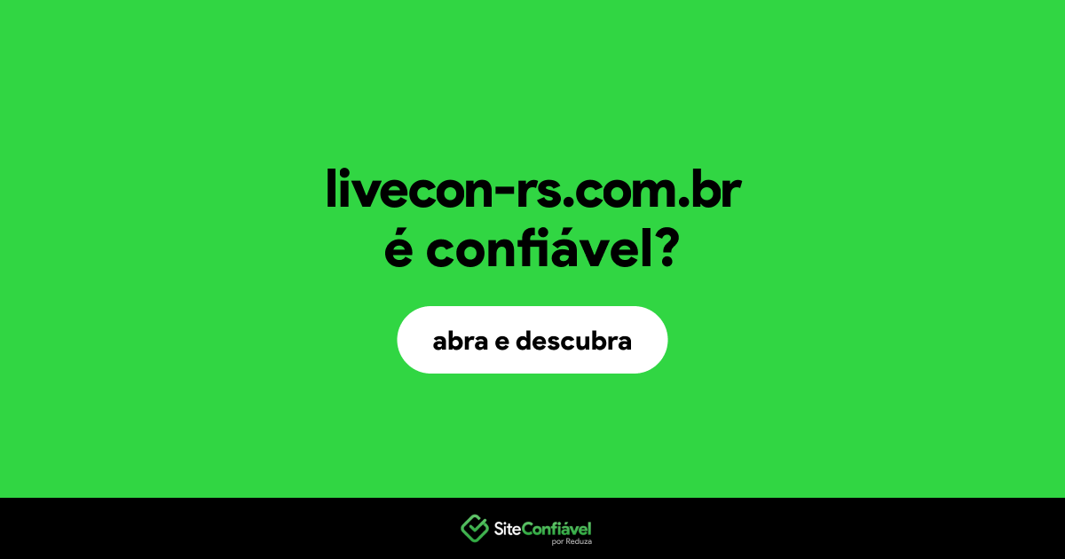 O site livecon-rs.com.br é confiável?