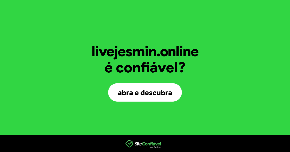 O site livejesmin.online é confiável?