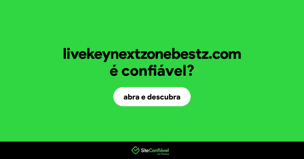 O site livekeynextzonebestz.com é confiável?