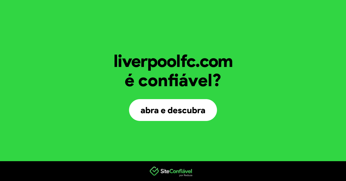 O site liverpoolfc.com é confiável?