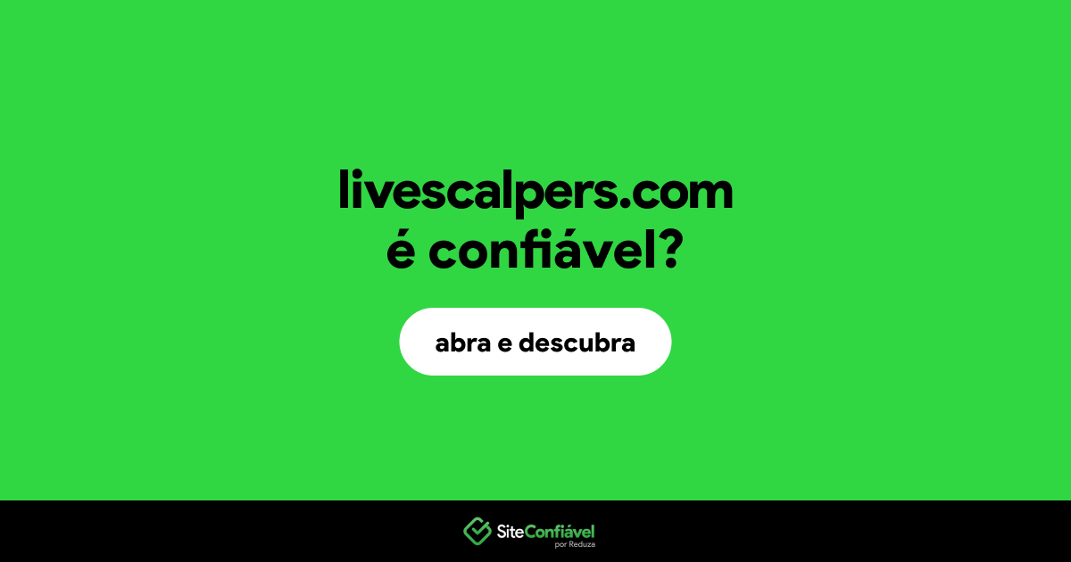 O site livescalpers.com é confiável?