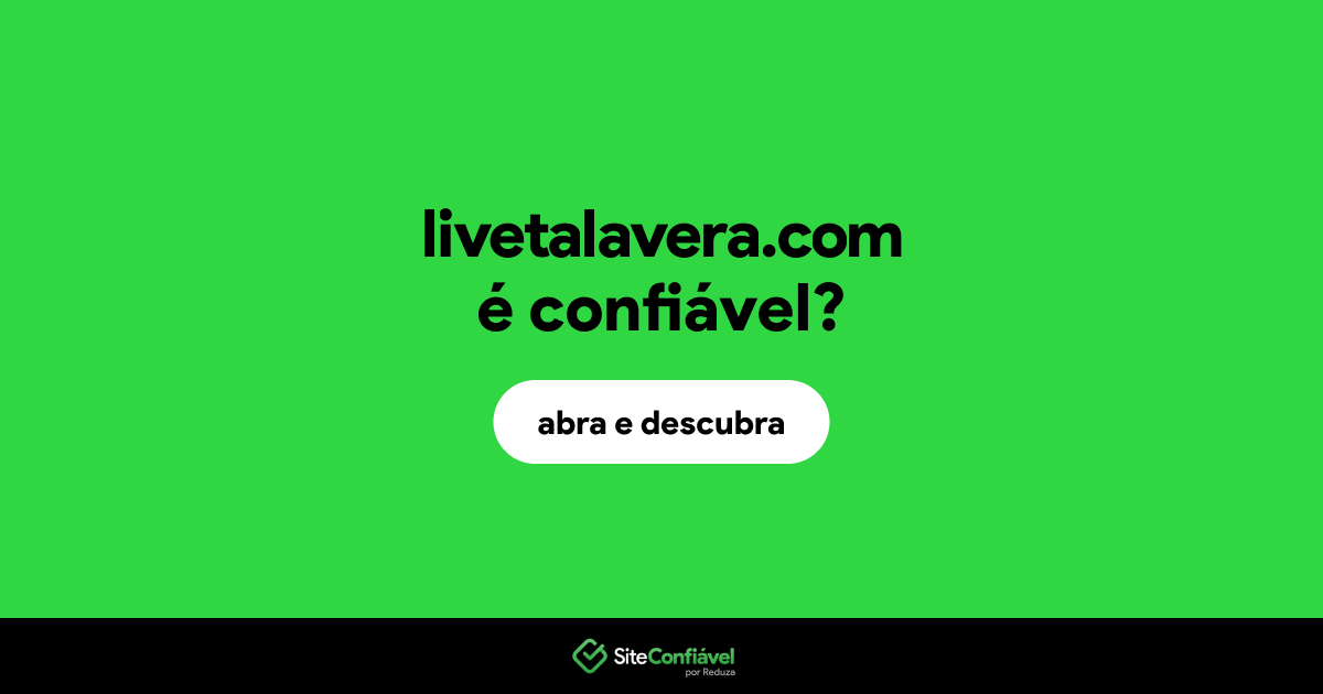 O site livetalavera.com é confiável?