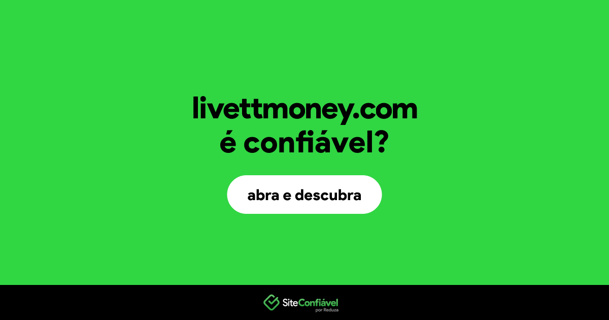 O site livettmoney.com é confiável?
