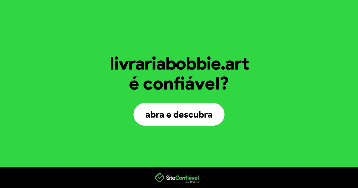 O site livrariabobbie.art é confiável?