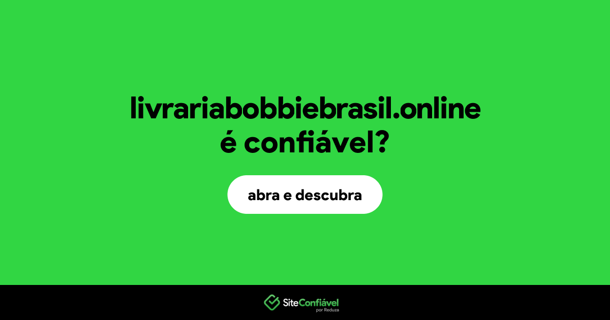 O site livrariabobbiebrasil.online é confiável?