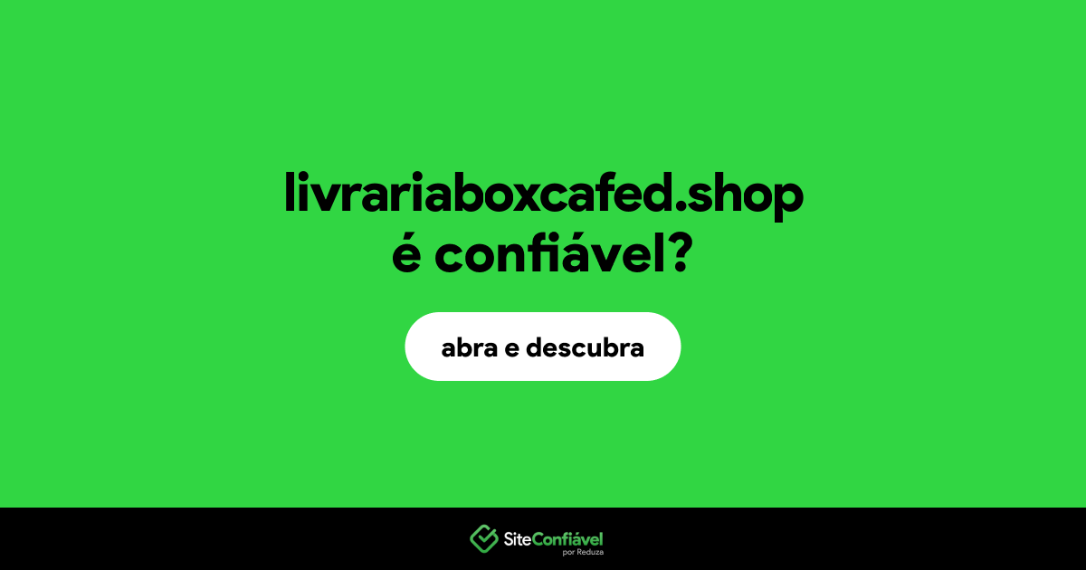 O site livrariaboxcafed.shop é confiável?