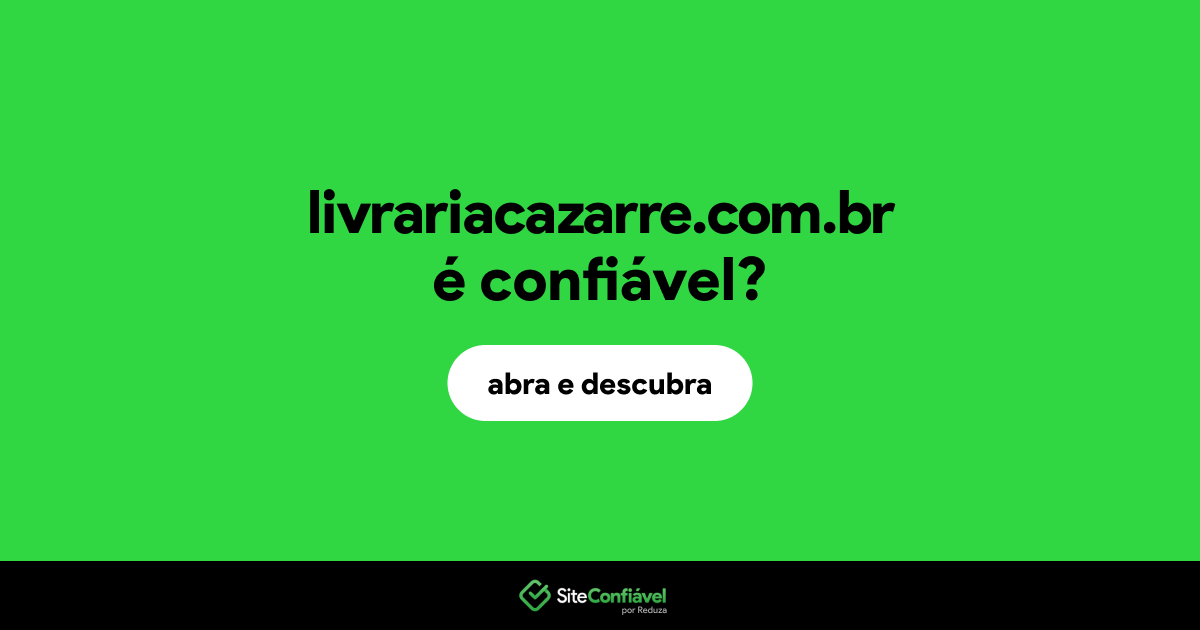 O site livrariacazarre.com.br é confiável?