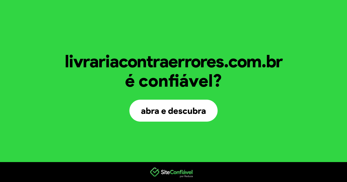 O site livrariacontraerrores.com.br é confiável?