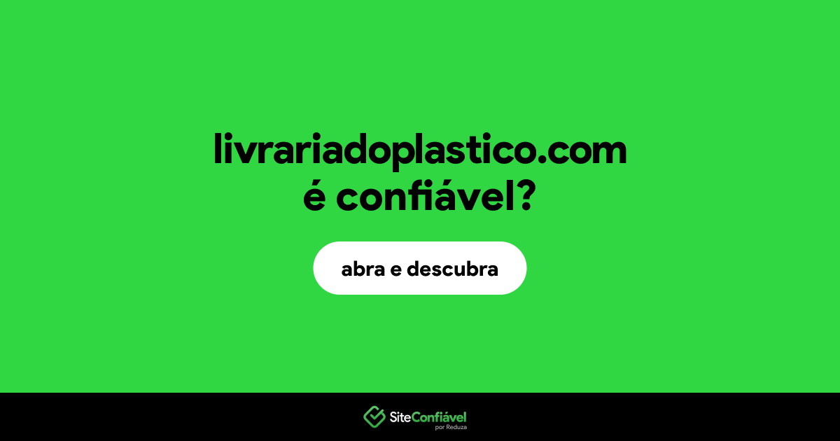 O site livrariadoplastico.com é confiável?