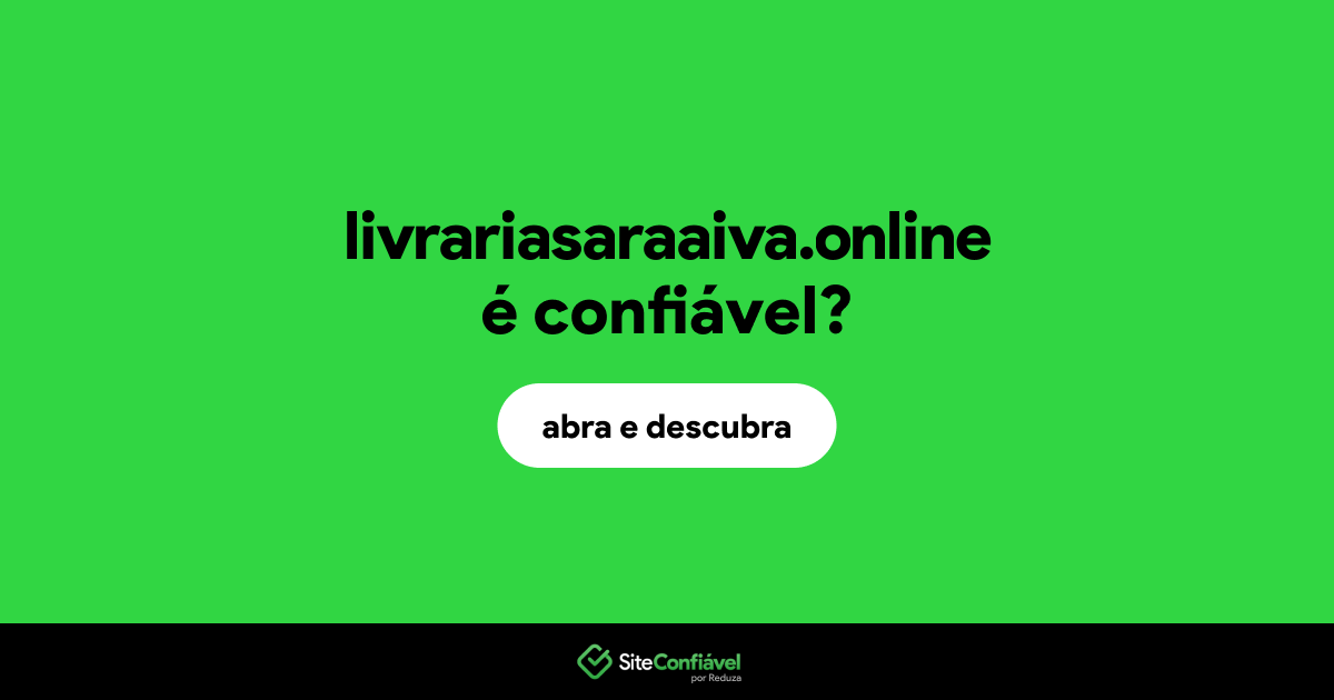 O site livrariasaraaiva.online é confiável?