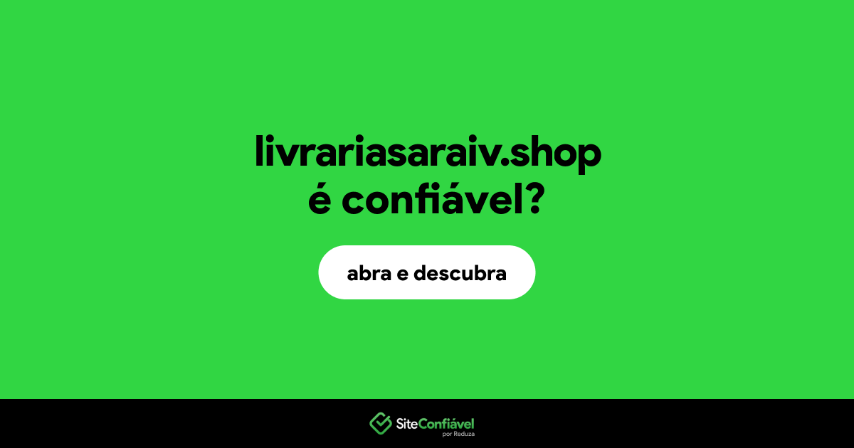 O site livrariasaraiv.shop é confiável?